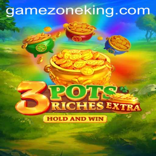 3potsExtra: A Thrilling Adventure in GameZone