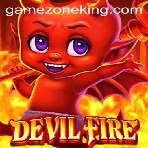Exploring the Thrilling World of DevilFire: A GameZone Adventure