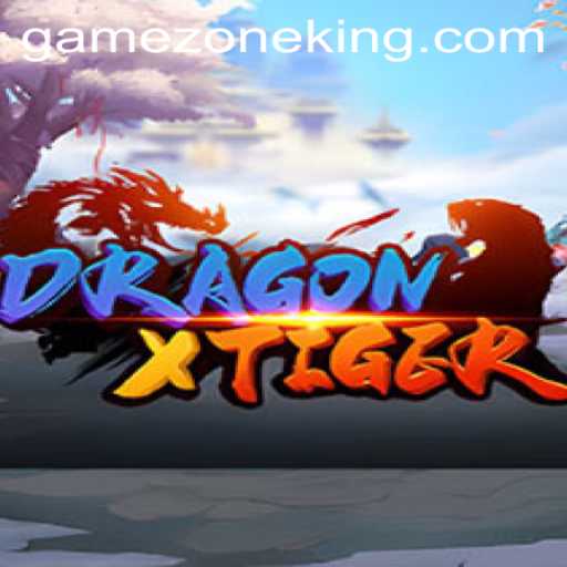 Unleash the Adventure: DragonXTiger on GameZone