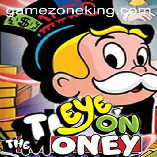 EyeOnTheMoney: A Thrilling Experience in GameZone