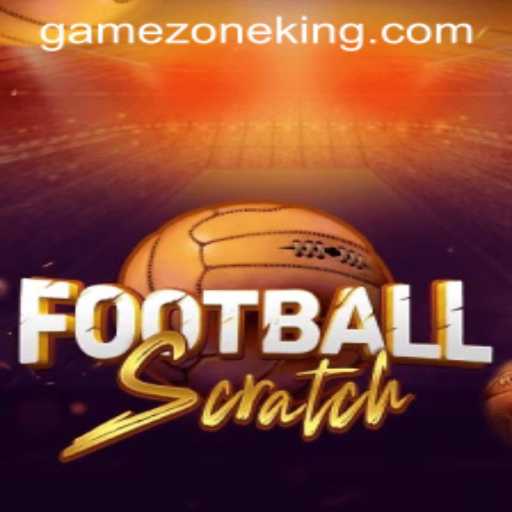 Discover the Exciting World of FootballScratch at GameZone