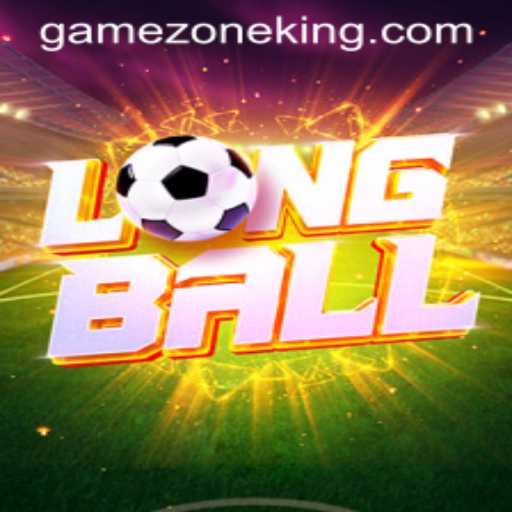 LongBall: The New Game Sensation in GameZone