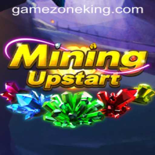 Exploring the Thrilling World of MiningUpstart in GameZone
