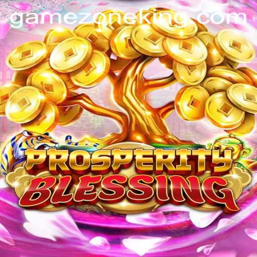 Experience the Magic of ProsperityBlessing on GameZone