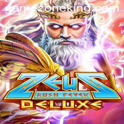 ZeusRushFeverDeluxe: An Electrifying Adventure in GameZone